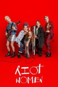 Бунтарки 1 сезон