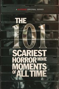 101 самый страшный момент из фильмов ужасов 1 сезон